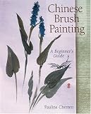 Chinese Brush Painting: A Beginner's Guide