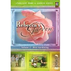 Rebecca's Garden, Vol. 2: Rose Gardening by 