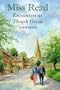 Encounters at Thrush Green: The School at Thrush Green/Friends at Thrush Green (Thrush Green Omnibus)
