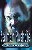 Salman Rushdie: A Beginner's Guide (Headway Guides for Beginners)