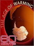 60 Minutes - The Age of Warming (April 1, 2007)