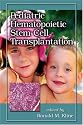 Pediatric Hematopoietic Stem Cell Transplantation