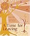 A Time for Leaving