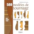 580 mod�les de tournage : Bois, pl�tre, terre