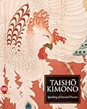 Taishō Kimono : speaking of past and present