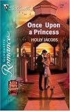 Once Upon A Princess (Silhouette Romance)