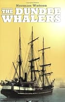 The Dundee Whalers 1750-1914