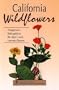 California Wildflowers (Wildflower Series)
