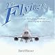 The Flying Book: Everything You've Ever Wondered About Flying on Airplanes