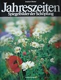Produkt-Bild: Jahreszeiten. Spiegelbilder der Sch&ouml;pfung