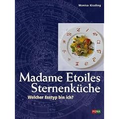 Madame Etoiles Sternenk�che. Welcher Esstyp bin ich?
