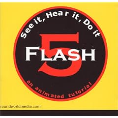 See It, Hear It, Do It : Flash 5