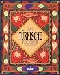 Das t�rkische Kochbuch - L�nderk�che bei Komet