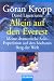 Suchen : Allein auf den Everest: Meine dramatische Solo-Expedition auf den h&ouml;chsten Berg der Welt (Goldmanns Taschenb&uuml;cher)
