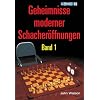 Geheimnisse moderner Schacher�ffnungen Band 1