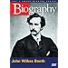Biography: John Wilkes Booth (A&E Archives)