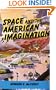 Space and the American Imagination