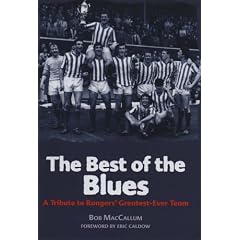 The Best of the Blues: A Tribute to Rangers' Greatest Ever Team
