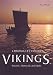Chronicles of the Vikings: Records, Memorials, and Myths