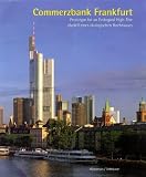 Commerzbank Frankfurt: Prototype for an Ecological Highrise (Watermark Publications, London)