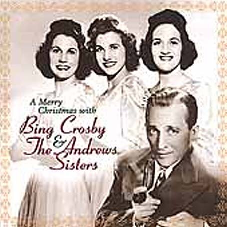 CD-Charts  Music : Merry Christmas With Bing Crosby and the Andrews Sisters