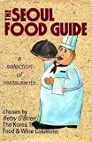 Seoul Food Guide: A Selection of Restaurants