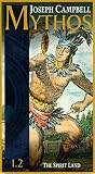 Joseph Campbell - Mythos 1.2: The Spirit Land