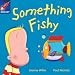 Rigby Star Independent Pink Reader 14: Something Fishy