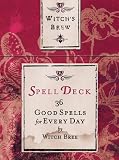 Witch's Brew Spells Deck: 36 Good Spells for Every Day (Witchs Brew)