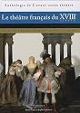 Le th&eacute;&acirc;tre fran&ccedil;ais du XVIIIe siecle