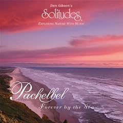 Pachelbel: Forever By the Sea