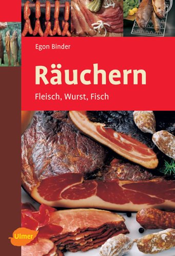 Räuchern. Fleisch, Wurst, Fisch