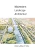 Midwestern Landscape Architecture