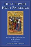 Holy Power, Holy Presence: Rediscovering Medieval Metaphors for the Holy Spirit