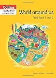 Primary geography. Pupil book 1 and 2, World around us
