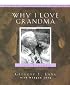Why I Love Grandma: 100 Reasons