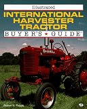 img - for Illustrated International Harvester Tractor: Buyer's Guide (Illustrated Buyer's Guide) book / textbook / text book