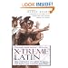 X-Treme Latin: All the Latin You Need to Know for Survival in the 21st Century