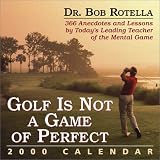 Golf Is Not a Game of Perfect 2000 Calendar