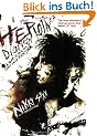 The Heroin Diaries: A Year in the Life of a Shattered Rock Star