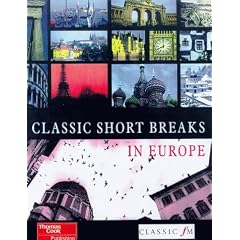 Classic Short Breaks in Europe (Classics)