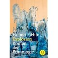 Explosion: Roman der Ethnologie