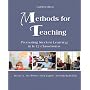 Methods for Teaching: Promoting Student Learning in K-12 Classrooms (with MyEducationLab) (8th Edition)