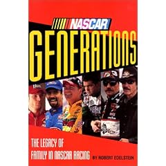 NASCAR Generations: The Legacy of Family in NASCAR Racing