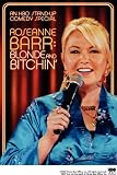  : Roseanne Barr: Blonde and Bitchin'