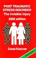Post Traumatic Stress Disorder: The Invisible Injury