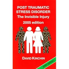 Post Traumatic Stress Disorder: The Invisible Injury