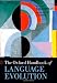 The Oxford Handbook of Language Evolution (Oxford Handbooks in Linguistics)