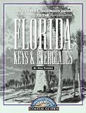 Longstreet Highroad Guide to the Florida Keys & Everglades (Longstreet Highroad Coastal Series)