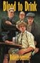 Blood to Drink: A Wesley Farrell Novel